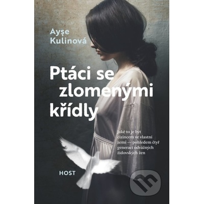 Ptáci se zlomenými křídly - Ayşe Kulin