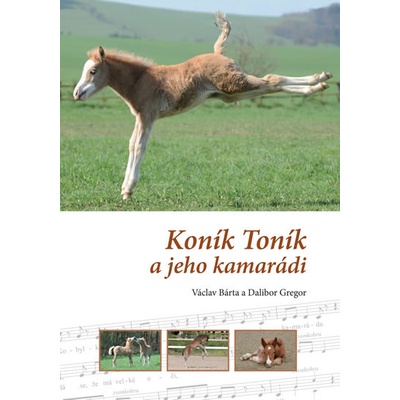 Koník Toník a jeho kamarádi - Václav Bárta, Dalibor Gregor