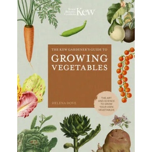 Kew Gardener's Guide to Growing Vegetables | Helena Dove, Royal Botanic Gardens Kew (ISBN: 9780711242784)