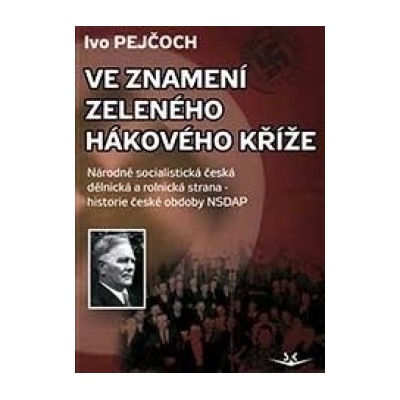 Ve znamení zeleného hákového kříže