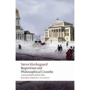 Repetition and Philosophical Crumbs | Soren Kierkegaard (2009)