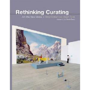 Rethinking Curating | Beryl Graham, Sarah Cook (ISBN: 9780262528429)