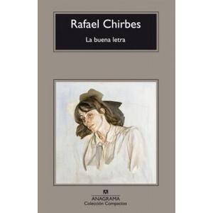 La buena letra. Die schöne Schrift, spanische Ausgabe | Rafael Chirbes (ISBN: 9788433973023)