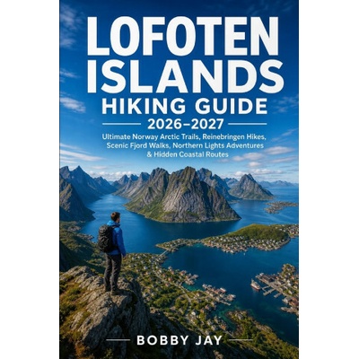 Lofoten Islands Hiking Guide 2026-2027