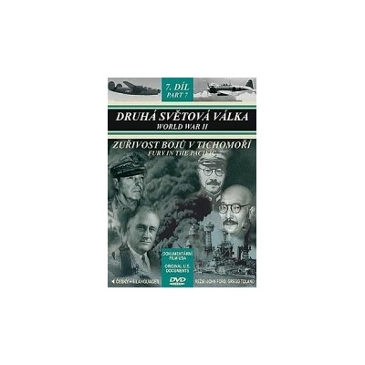 Druhá světová válka 7. Zuřivost bojů v Tich. DVD