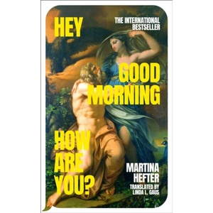 Hey, Good Morning, How are you? | Martina Hefter (ISBN: 9780241772683)