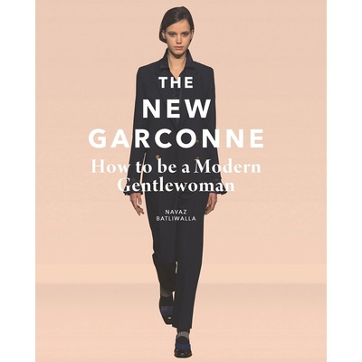 The New Garconne - Navaz Batliwalla