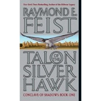 Talon of the Silver Hawk : Conclave of Shadows: Book One
