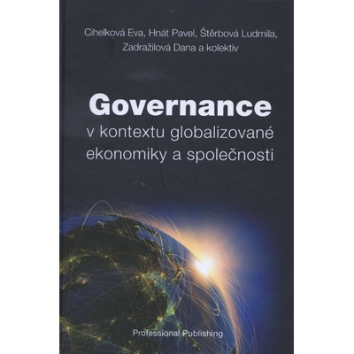 Governance v kontextu globalizované ekonomiky a společnosti