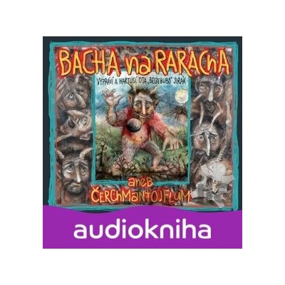 Bacha na Raracha aneb Čerchmantojflum - Ota Jirák; Radek Adamec
