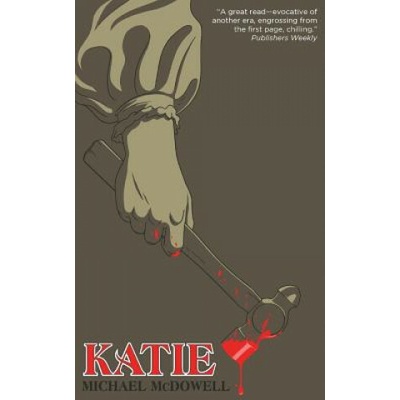 Katie (Valancourt 20th Century Classics) (Michael McDowell)(Brožovaná)