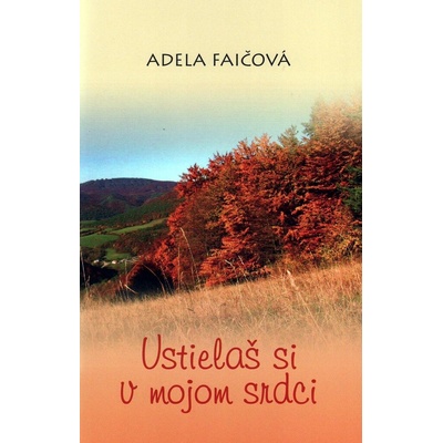 Ustielaš si v mojom srdci - Adela Faičová, Boris Akunin