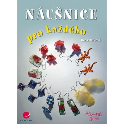 Náušnice pro každého - Karla Hátleová