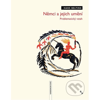 Němci a jejich umění - Problematický vztah - Hans Belting