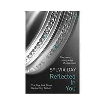 Reflected in You - Sylvia Day