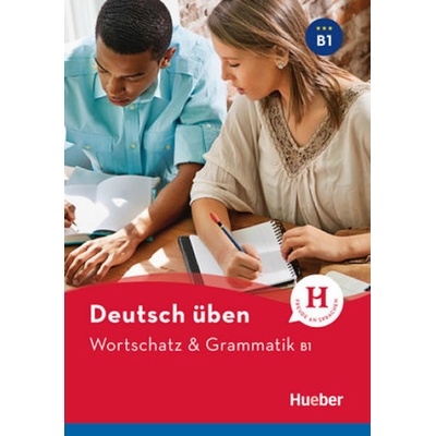 deutsch üben NEUWortschatz & Grammatik B1 - neuveden