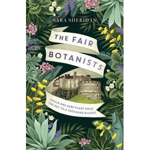 Fair Botanists | Sara Sheridan (ISBN: 9781529336221)