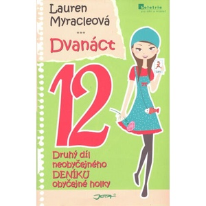 Dvanáct 12 | Lauren Myracle (2010)