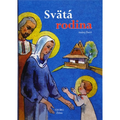 Svätá rodina - Andrej Ďuriš