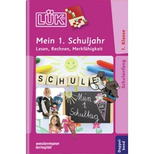 Mein 1. Schuljahr: Lesen, Rechnen, Merkfähigkeit - Vogel, Heinz