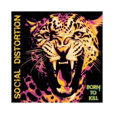 Social Distortion - Born To Kill CD
