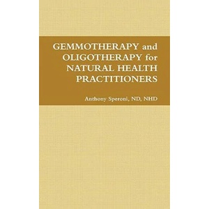 Gemmotherapy | N H D Anthony Speroni N D (ISBN: 9780557150984)