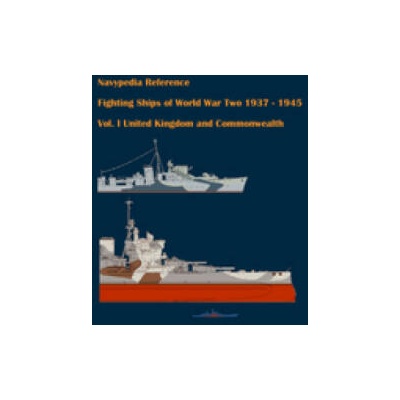Fighting ships of World War Two 1937 - 1945. Volume I. United Kingdom and Commonwealth. | Dashyan Alexander Dashyan, Gogin Ivan Gogin