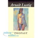 Lustig Arnošt - Propast
