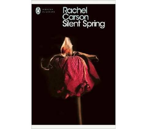 Silent Spring - Rachel Carson