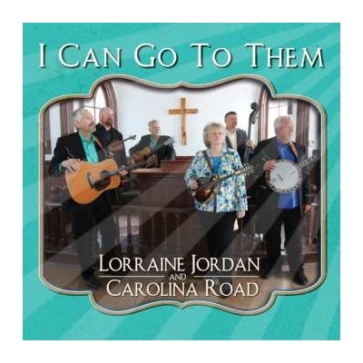 Lorraine Jordan - I Can Go To Them CD