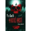 Lamač kostí - Alex Smith