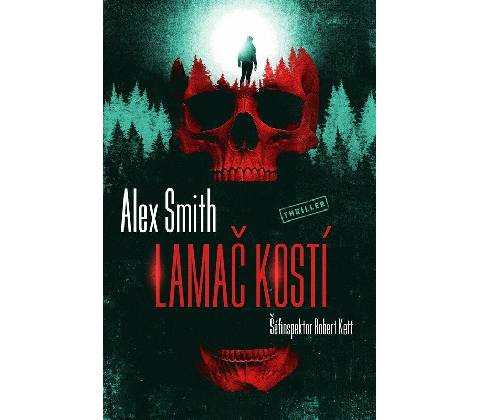 Lamač kostí - Alex Smith