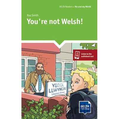 You\re not Welsh!