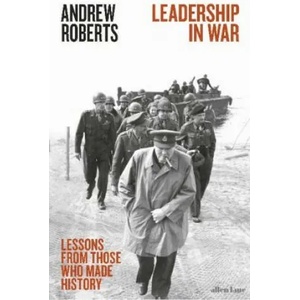 Leadership in War | Andrew Roberts (ISBN: 9780141987545)