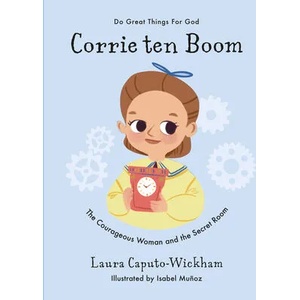 Corrie ten Boom | Isobel Munoz (ISBN: 9781784985783)
