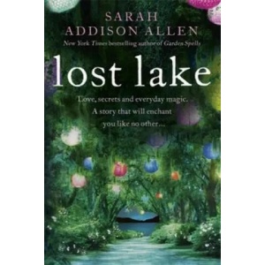Lost Lake | Sarah Addison Allen (2015)