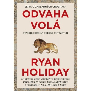 Odvaha volá | Ryan Holiday (ISBN: 9788081094378)