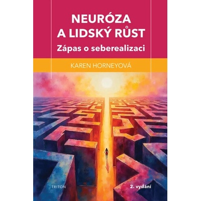 Neuróza a lidský růst - Karen Horneyová