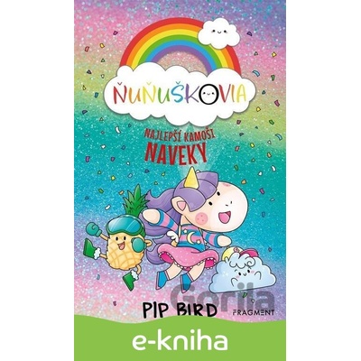 Ňuňuškovia: Najlepší kamoši naveky - Pip Bird