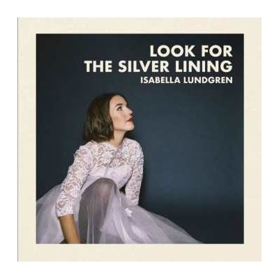 Isabella Lundgren - Look For The Silver Lining LP