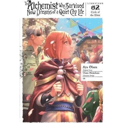 The Alchemist Who Survived Now Dreams of a Quiet City Life, Vol. 2 (manga) - Aya Obara, Usata Nonohara, Ox Ox, Erin Husson
