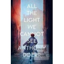 All the Light We Cannot See Anthony Doerr Kniha