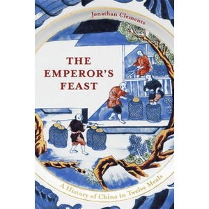 Emperor's Feast | Jonathan Clements (ISBN: 9781529332445)
