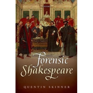 Forensic Shakespeare | Quentin Skinner (ISBN: 9780199558247)