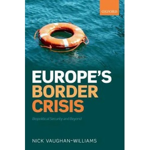 Europe's Border Crisis | Nick Vaughan-Williams (ISBN: 9780198806790)