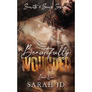 Beautifully Wounded | Sarah JD (ISBN: 9781763704657)