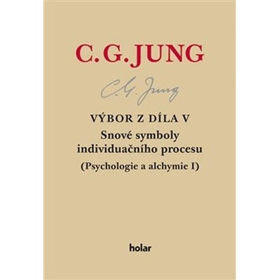 Výbor z díla V. - Snové symboly individuačního procesu - Carl Gustav Jung