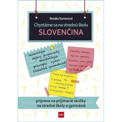 Chystáme sa na strednú – slovenčina – príprava na prijímacie skúšky na stredné školy a gymnáziá