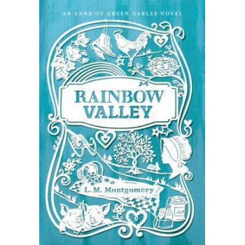 Rainbow Valley - L.M. Montgomery