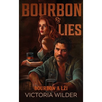 Bourbon a lži